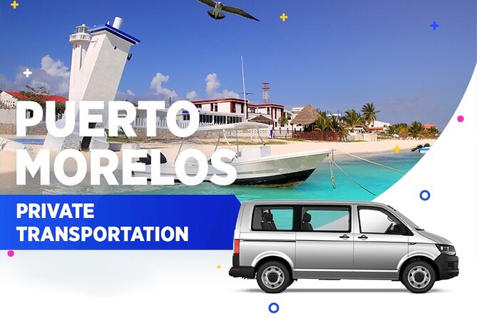 Puerto Morelos Private Transportation From-To Cancun Airport - Puerto Morelos in 20 to 30 minutes